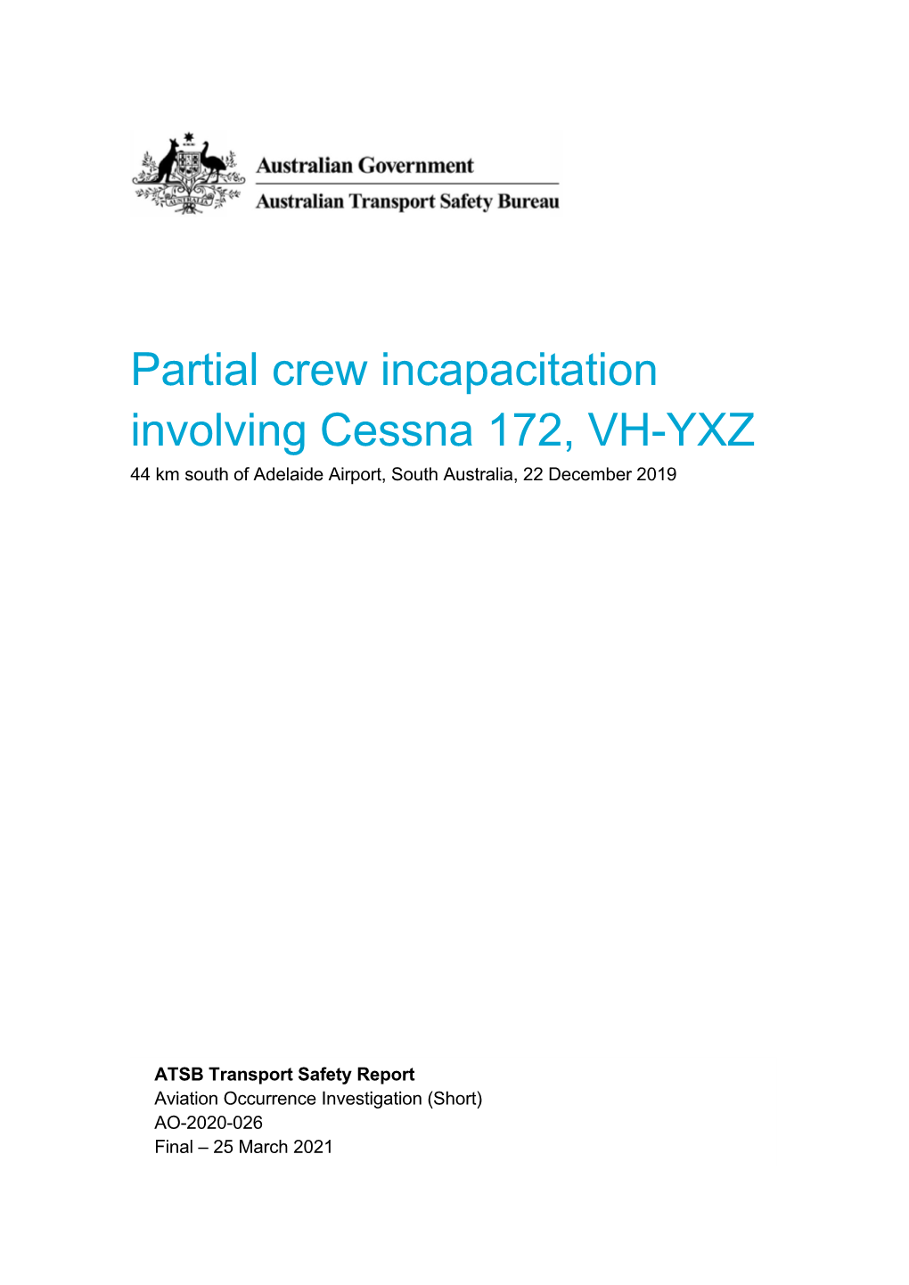 Partial Crew Incapacitation Involving Cessna 172, VH-YXZ, 44 Km South