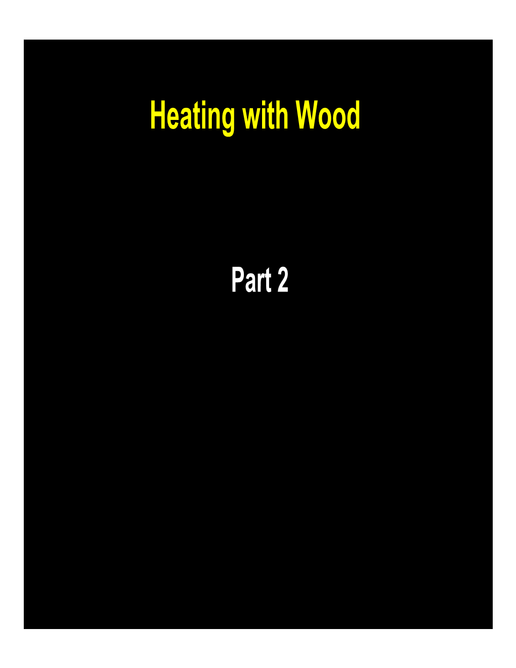 Heating with Wood