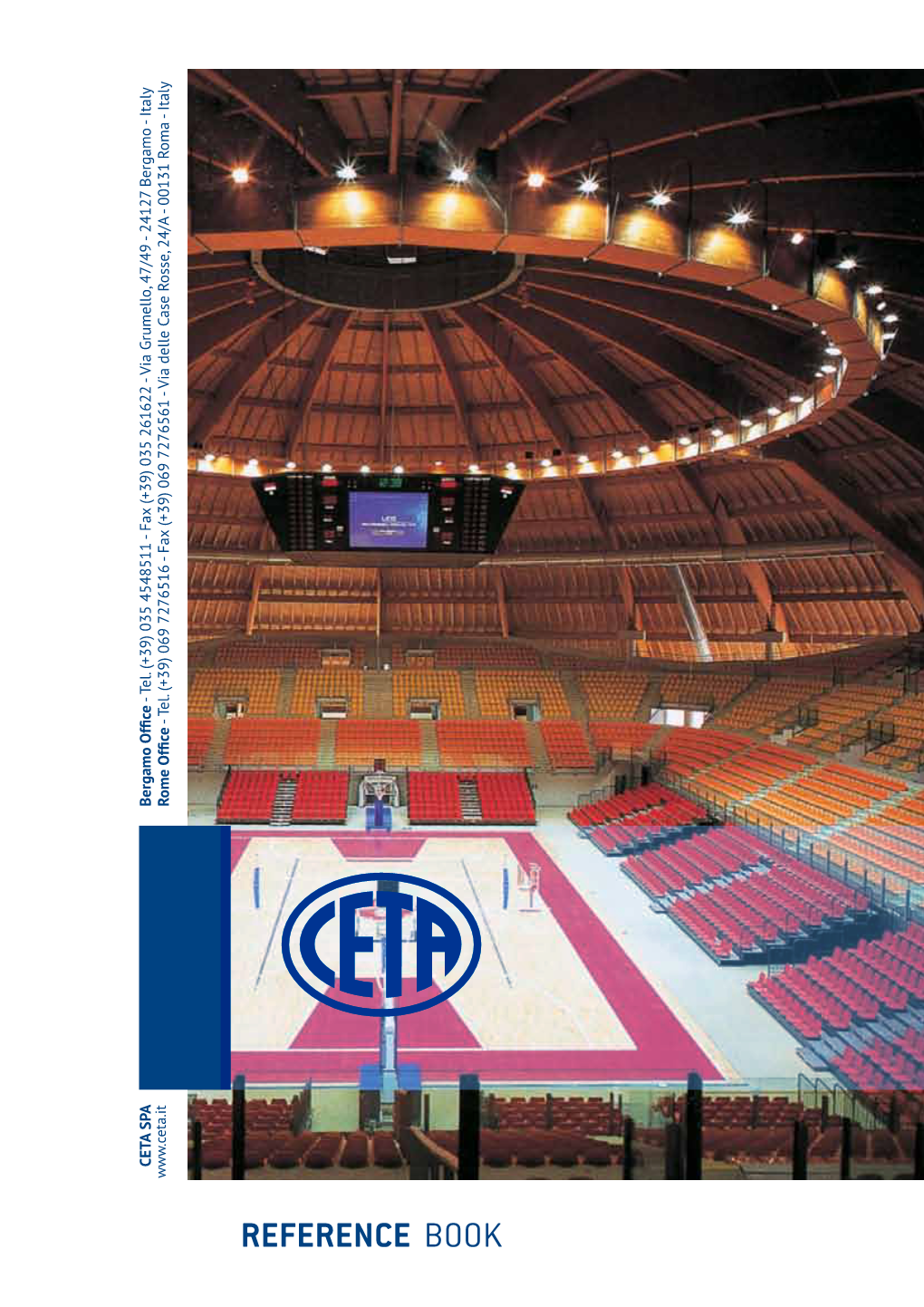 REFERENCE BOOK SPORT TELESCOPIC STANDS Unipol Arena - Bologna (Bo)