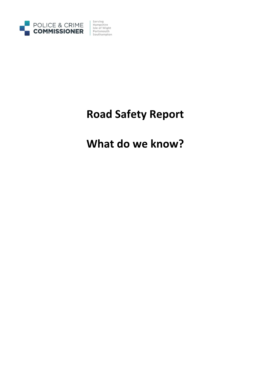 Road Safety Report What Do We Know?