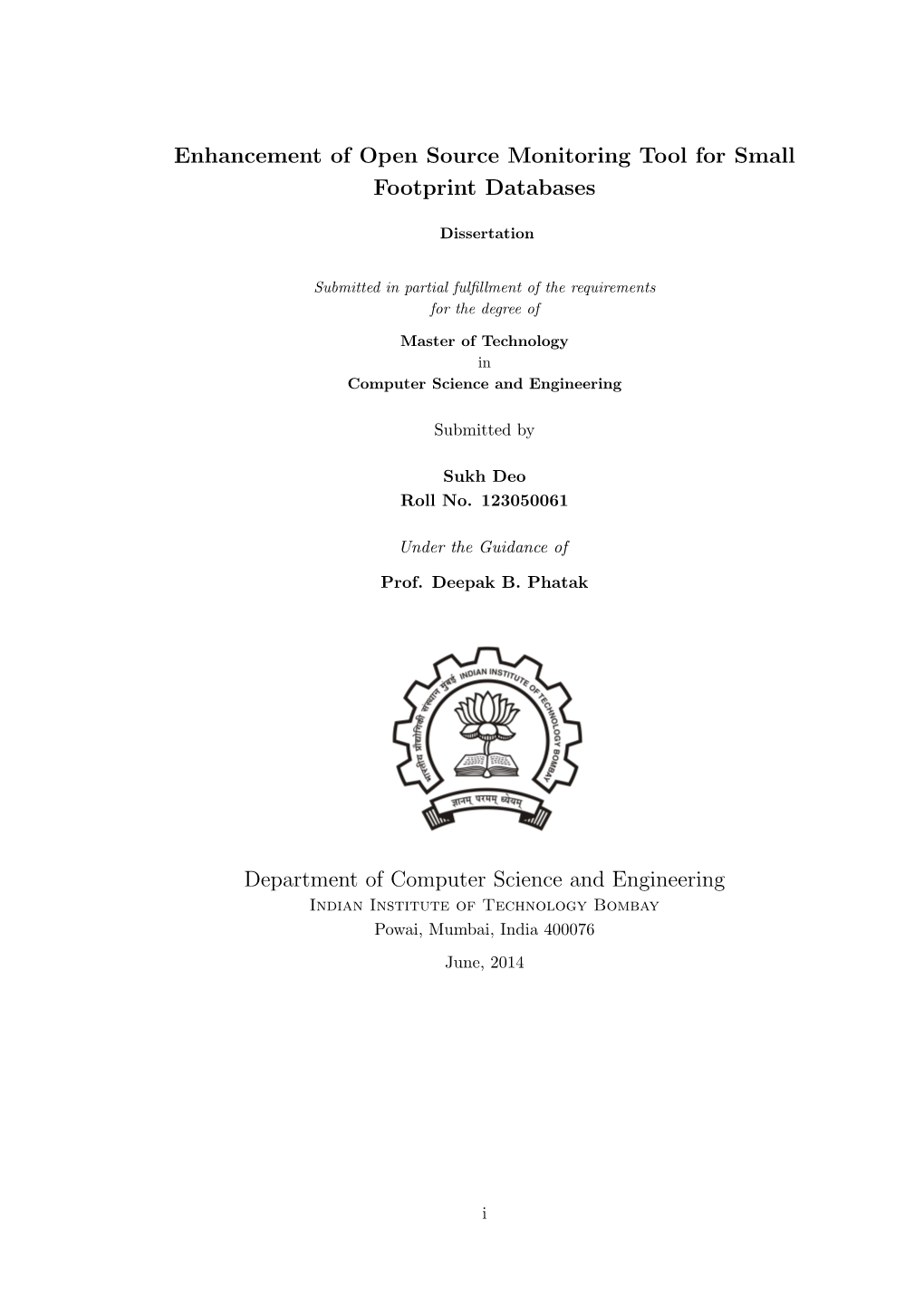 Enhancement of Open Source Monitoring Tool for Small Footprint Databases