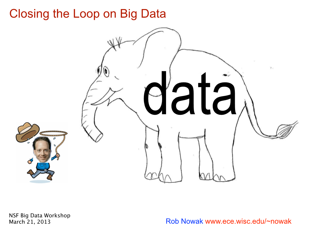 Closing the Loop on Big Data Data