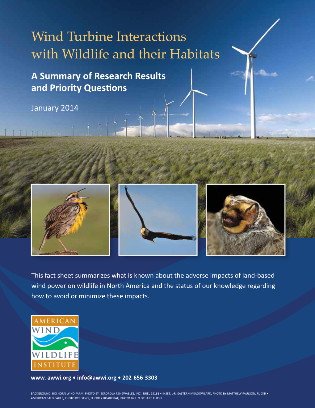 Wind Turbine Interactions with Wildlife and Their Habitats a Summary of Research Results and Priority Questions