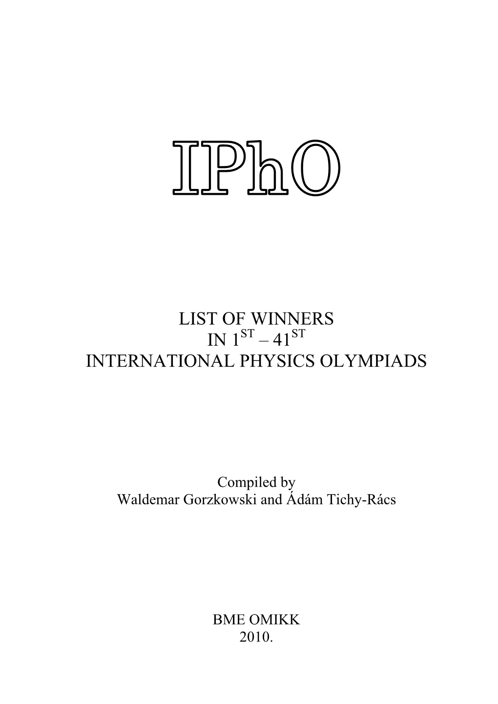 List of Winners in 1St – 41St International Physics Olympiads