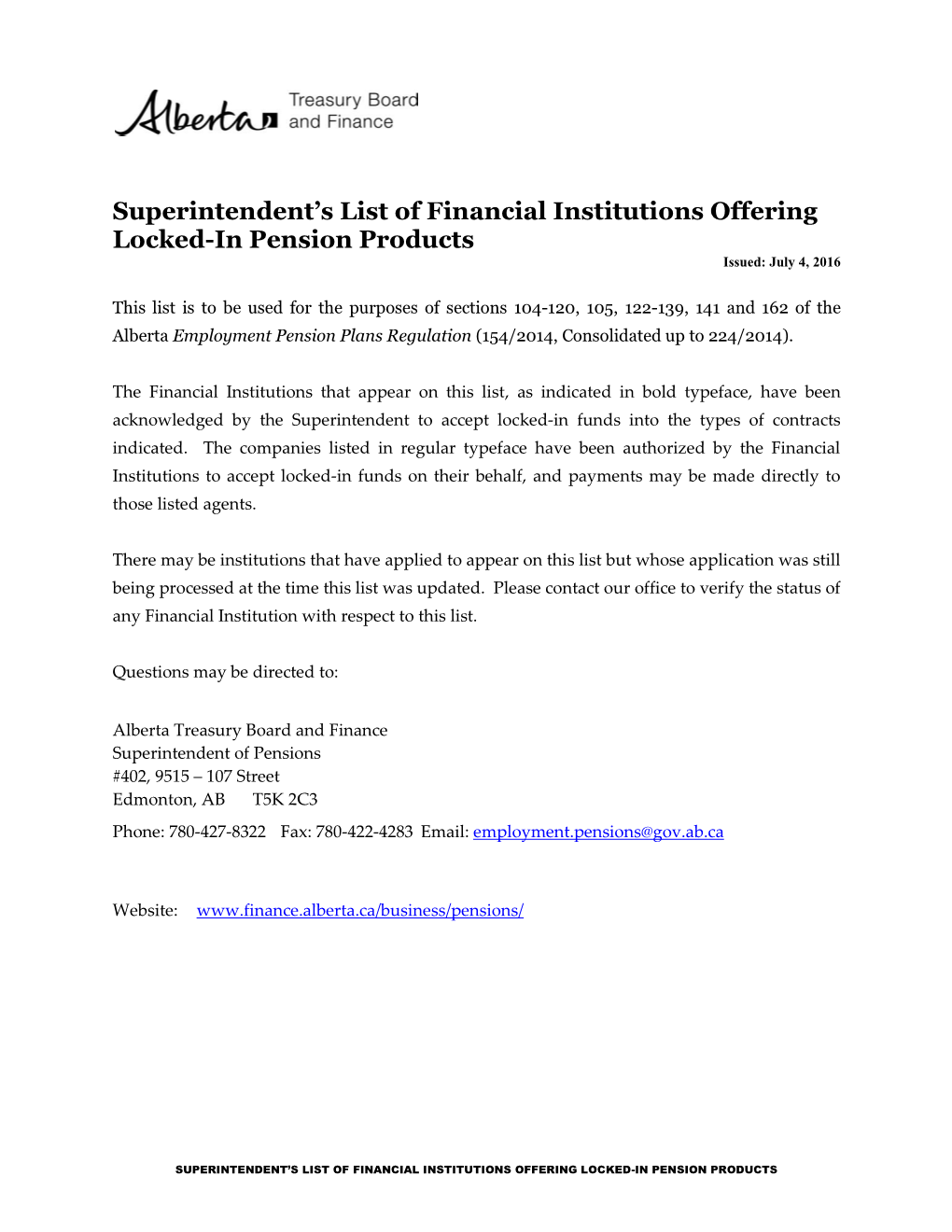 List of Financial Institutions Offering Locked-In Pension Products Issued: July 4, 2016