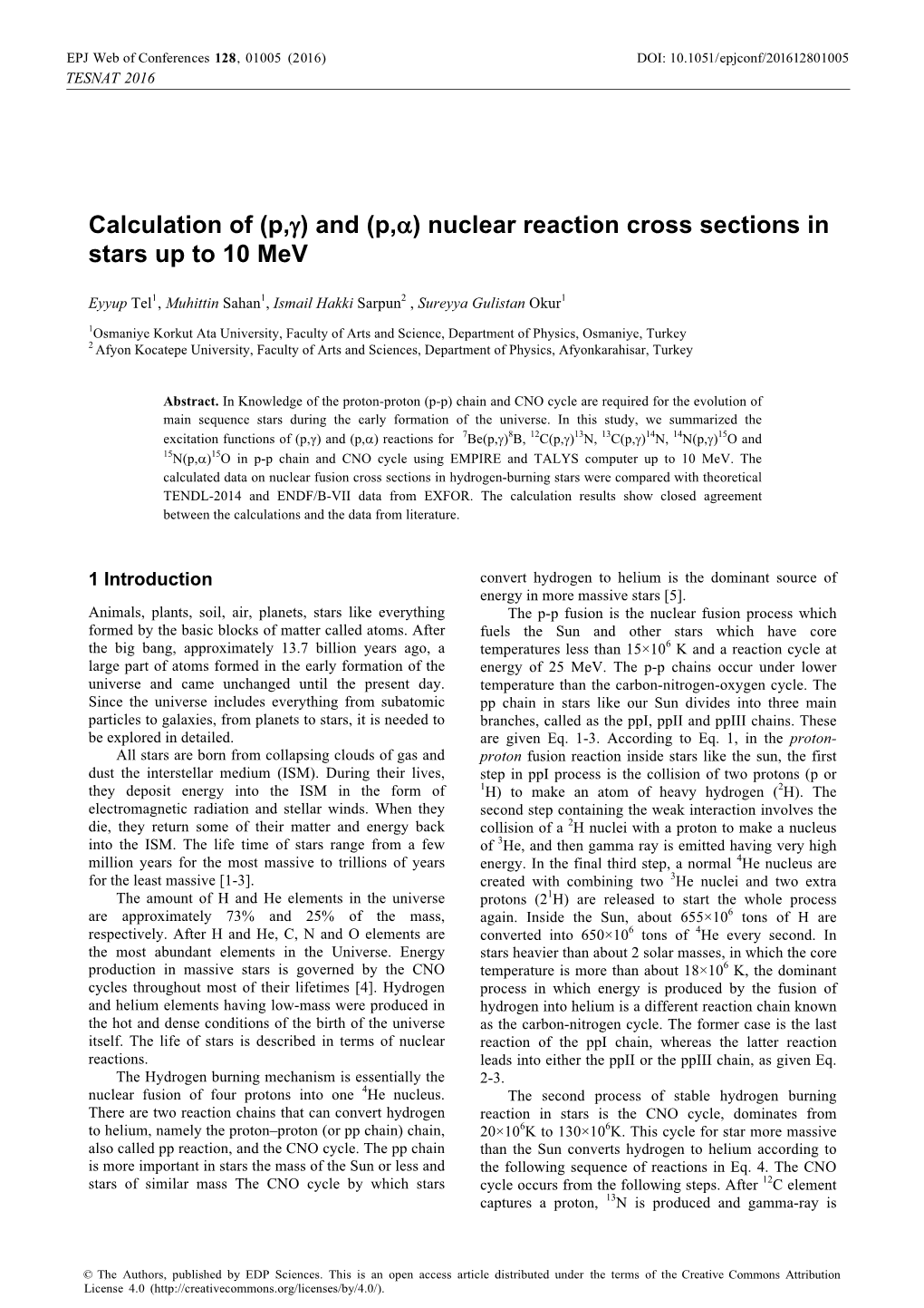 Calculation of \(P,Γ\) and \(P,Α\) Nuclear Reaction Cross Sections in Stars up to 10