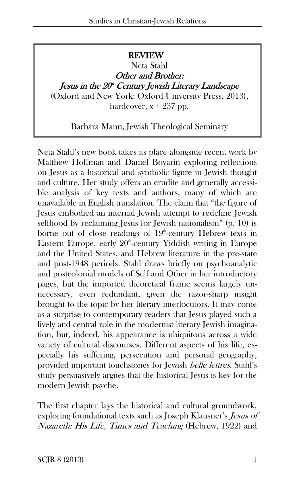 Jesus in the 20Th Century Jewish Literary Landscape (Oxford and New York: Oxford University Press, 2013), Hardcover, X + 237 Pp