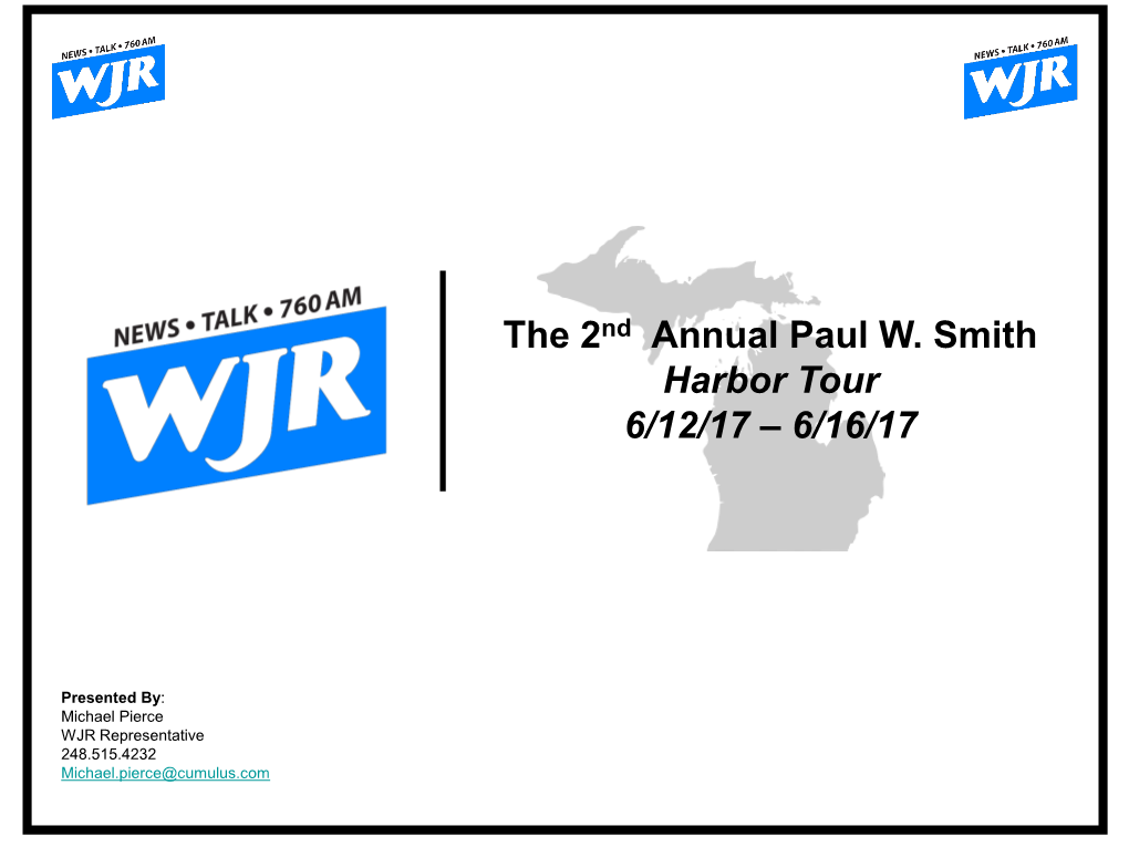 The 2Nd Annual Paul W. Smith Harbor Tour 6/12/17 – 6/16/17