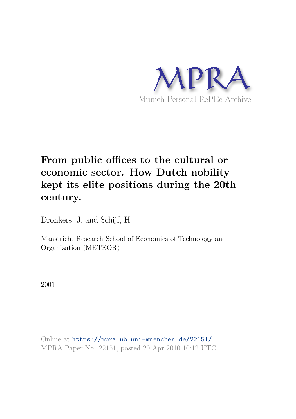 From Public Offices to the Cultural Or Economic Sector. How Dutch Nobility Kept Its Elite Positions During the 20Th Century