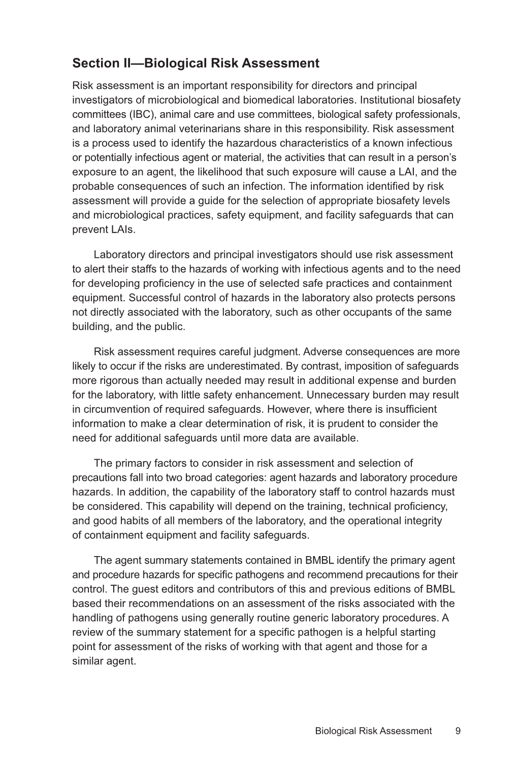 Biological Risk Assessment Risk Assessment Is an Important Responsibility for Directors and Principal Investigators of Microbiological and Biomedical Laboratories