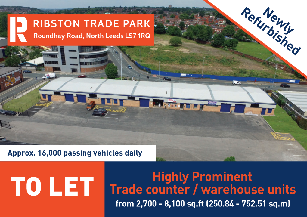 RIBSTON TRADE PARK Roundhay Road, North Leeds LS7 1RQ