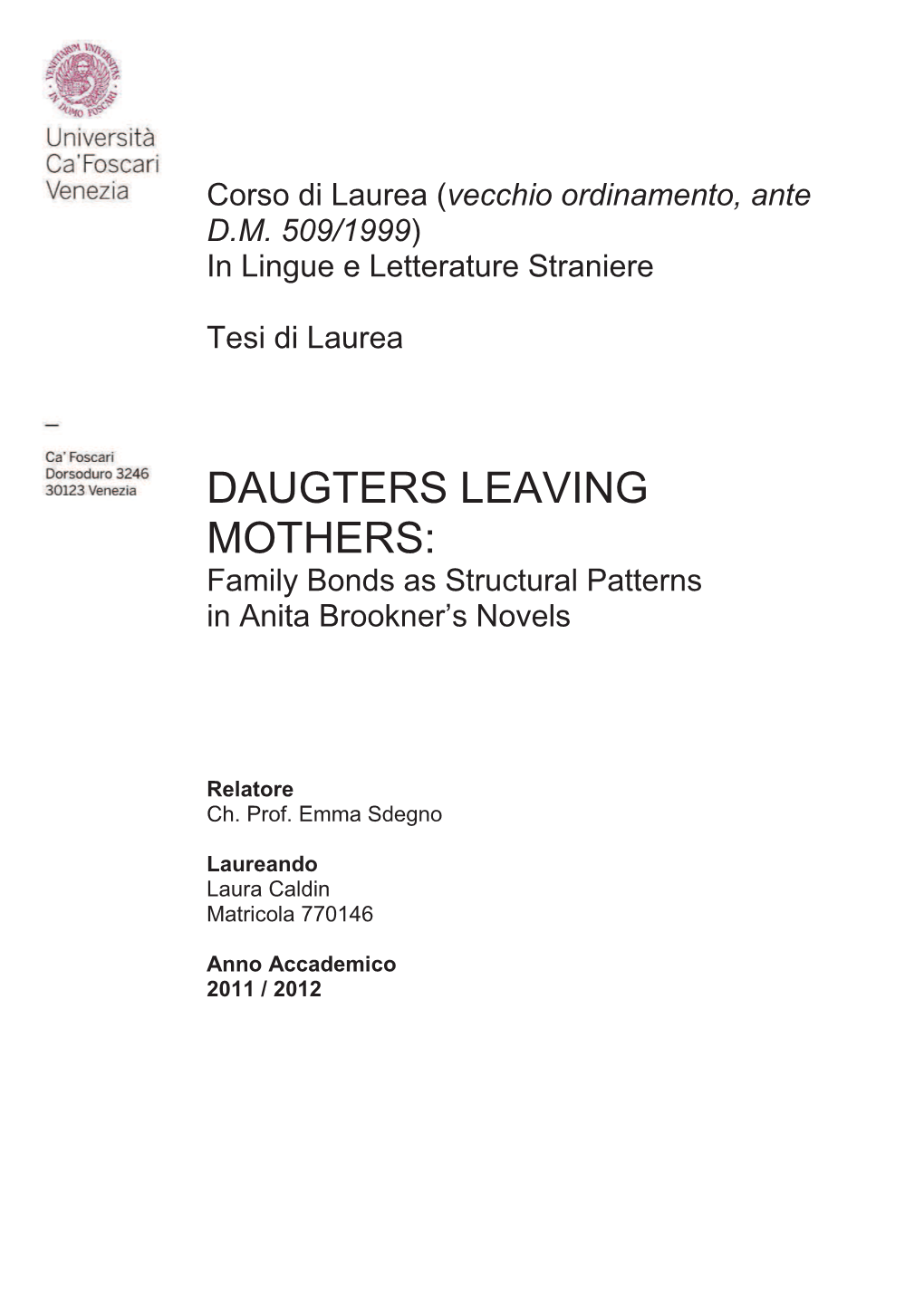DAUGTERS LEAVING MOTHERS: Family Bonds As Structural Patterns in Anita Brookner’S Novels
