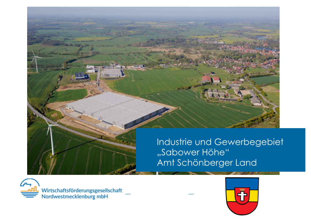 Industrie Und Gewerbegebiet „Sabower Höhe“ Amt Schönberger Land Lage Im LK NWM Industrie Und Gewerbeflächen „Sabower Höhe“