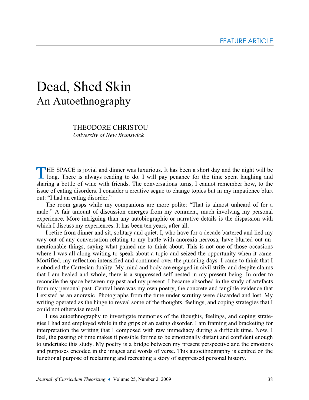 Dead, Shed Skin an Autoethnography