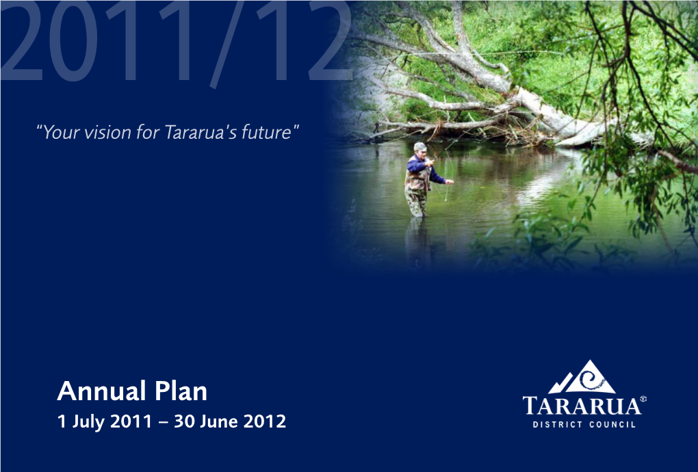 Annual Plan 2011/12 Is Actually Year Three of the Long Term Council Community Plan 2009-19 (Community Plan)