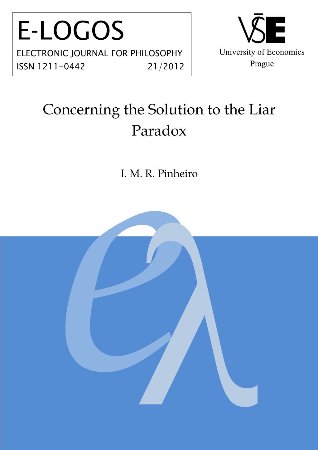 Concerning the Solution to the Liar Paradox