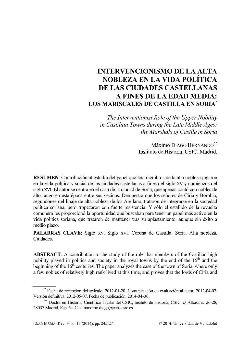 Intervencionismo De La Alta Nobleza En La Vida Política De Las Ciudades Castellanas a Fines De La Edad Media: Los Mariscales De Castilla En Soria*