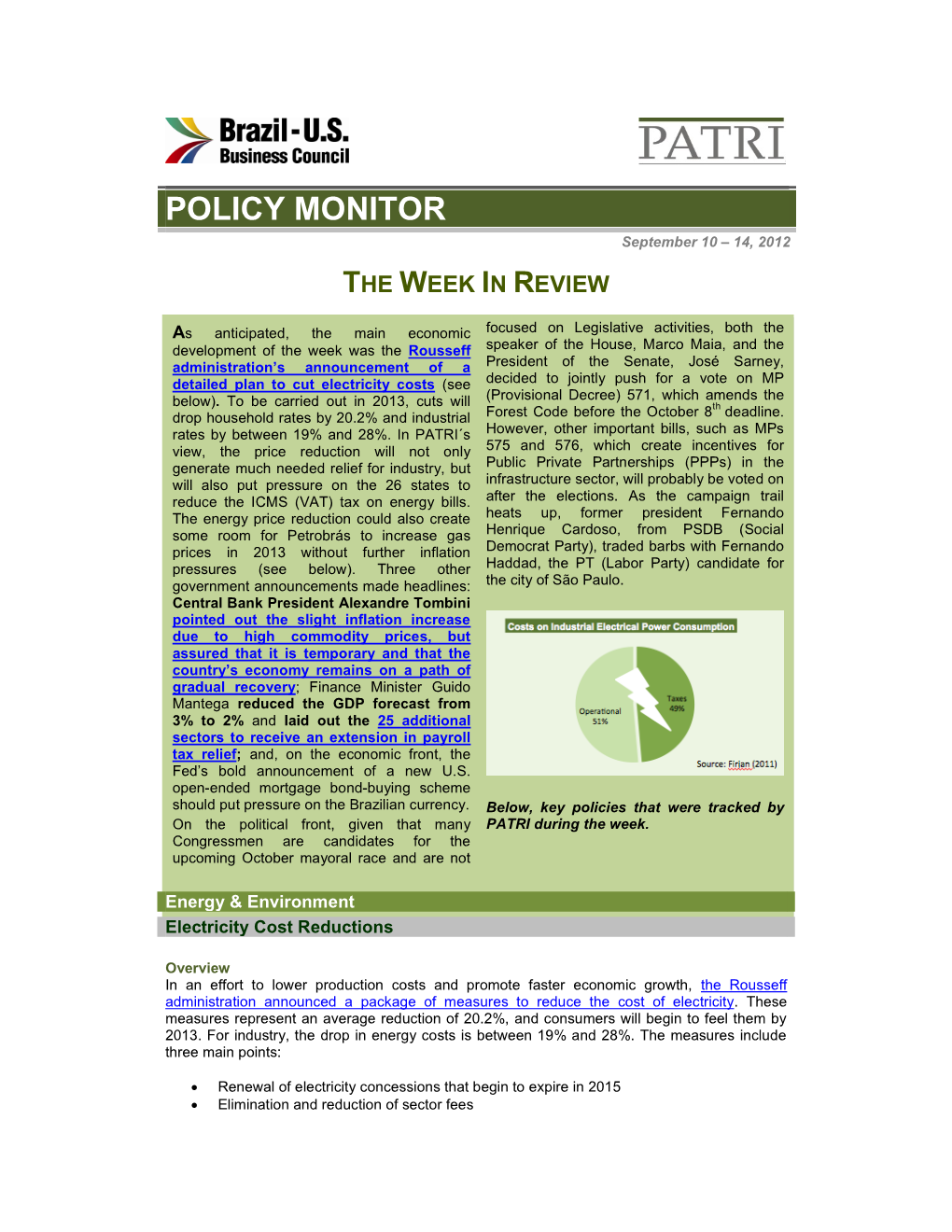 POLICY MONITOR September 10 – 14, 2012 the WEEK in REVIEW