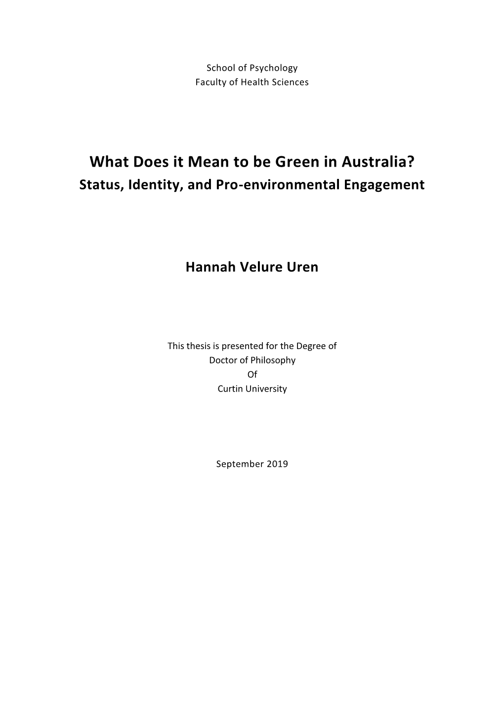 What Does It Mean to Be Green in Australia? Status, Identity, and Pro-Environmental Engagement