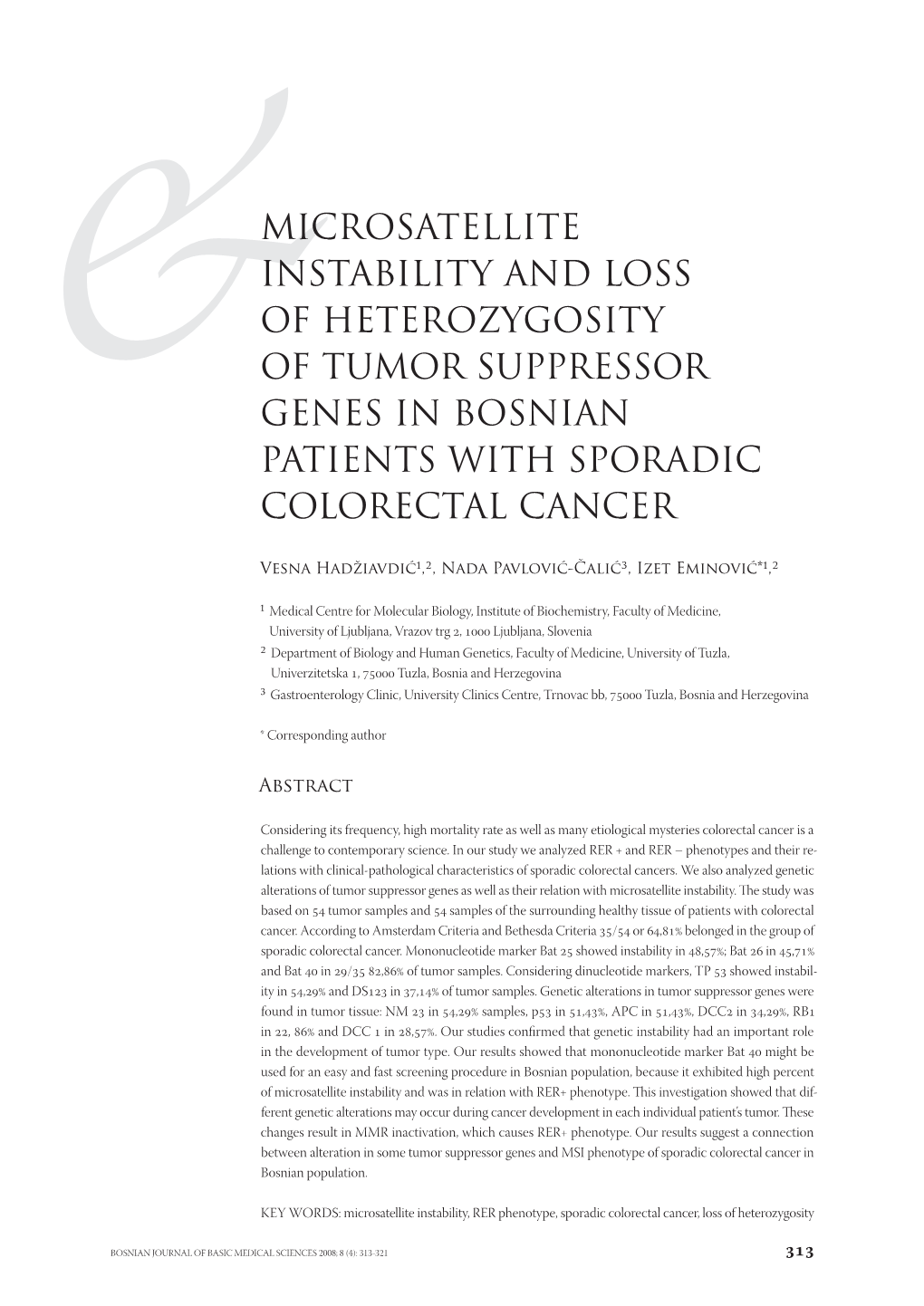 Microsatellite Instability and Loss of Heterozygosity of Tumor Suppressor &Genes in Bosnian Patients with Sporadic Colorectal Cancer