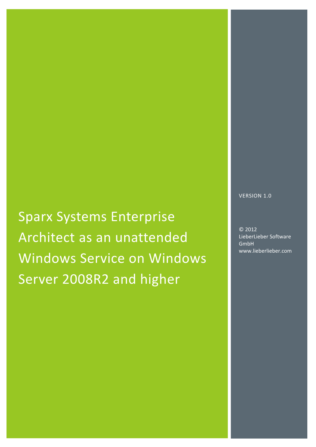 Sparx Systems Enterprise Architect As an Unattended Windows Service on 1 Windows Server 2008R2 and Higher