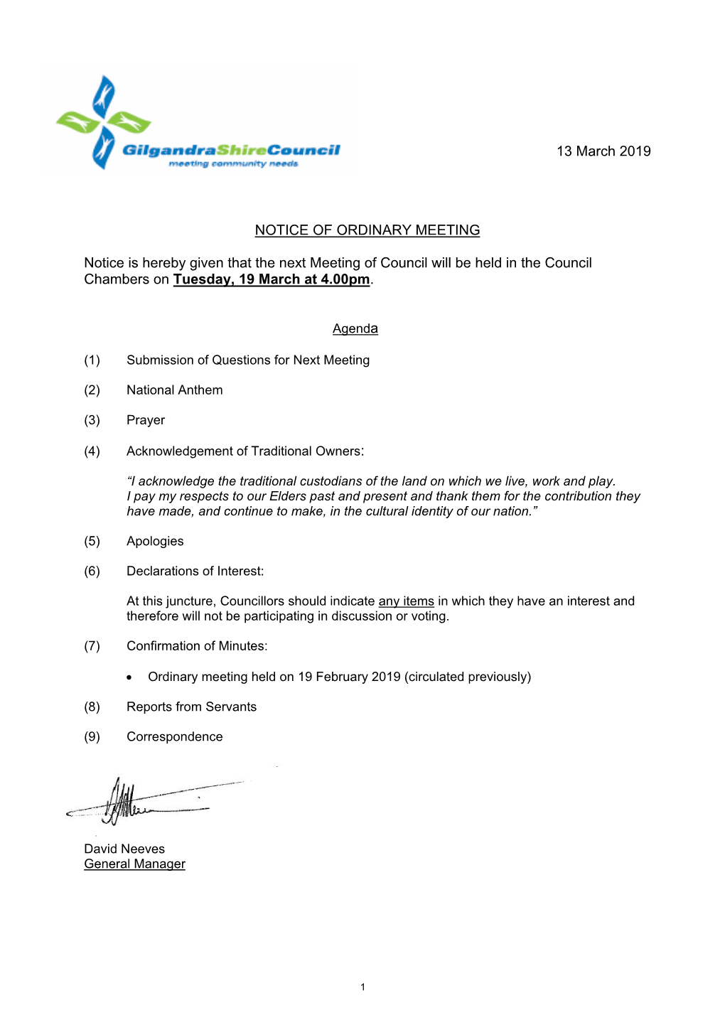 13 March 2019 NOTICE of ORDINARY MEETING Notice Is Hereby Given That the Next Meeting of Council Will Be Held in the Council