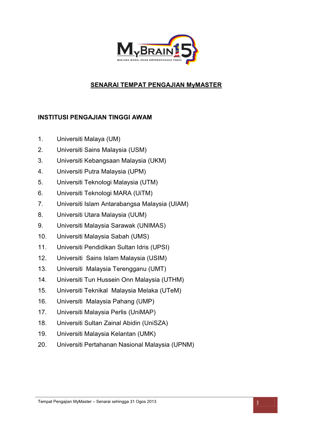 1 SENARAI TEMPAT PENGAJIAN Mymaster INSTITUSI