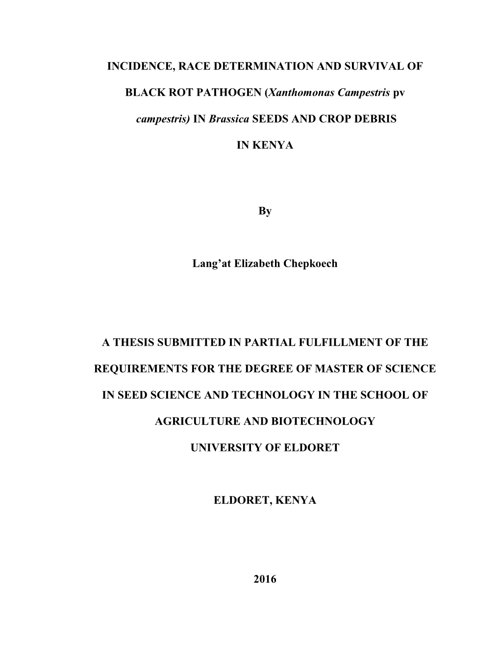 Incidence, Race Determination and Survival of Black Rot