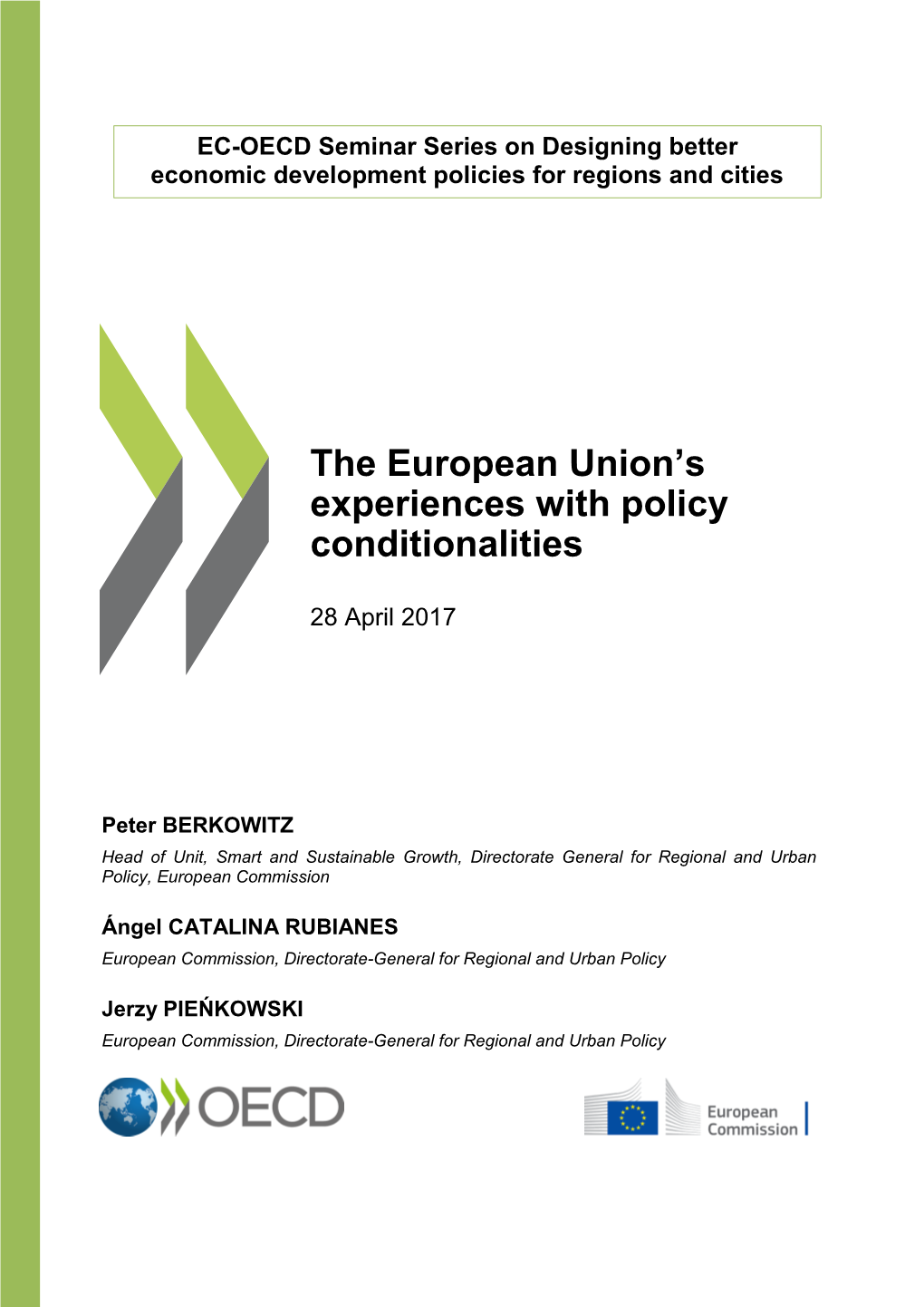 The European Union's Experiences with Policy Conditionalities