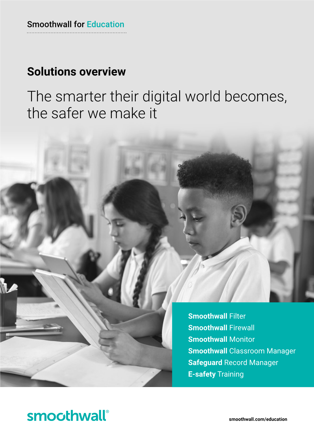 The Smarter Their Digital World Becomes, the Safer We Make It