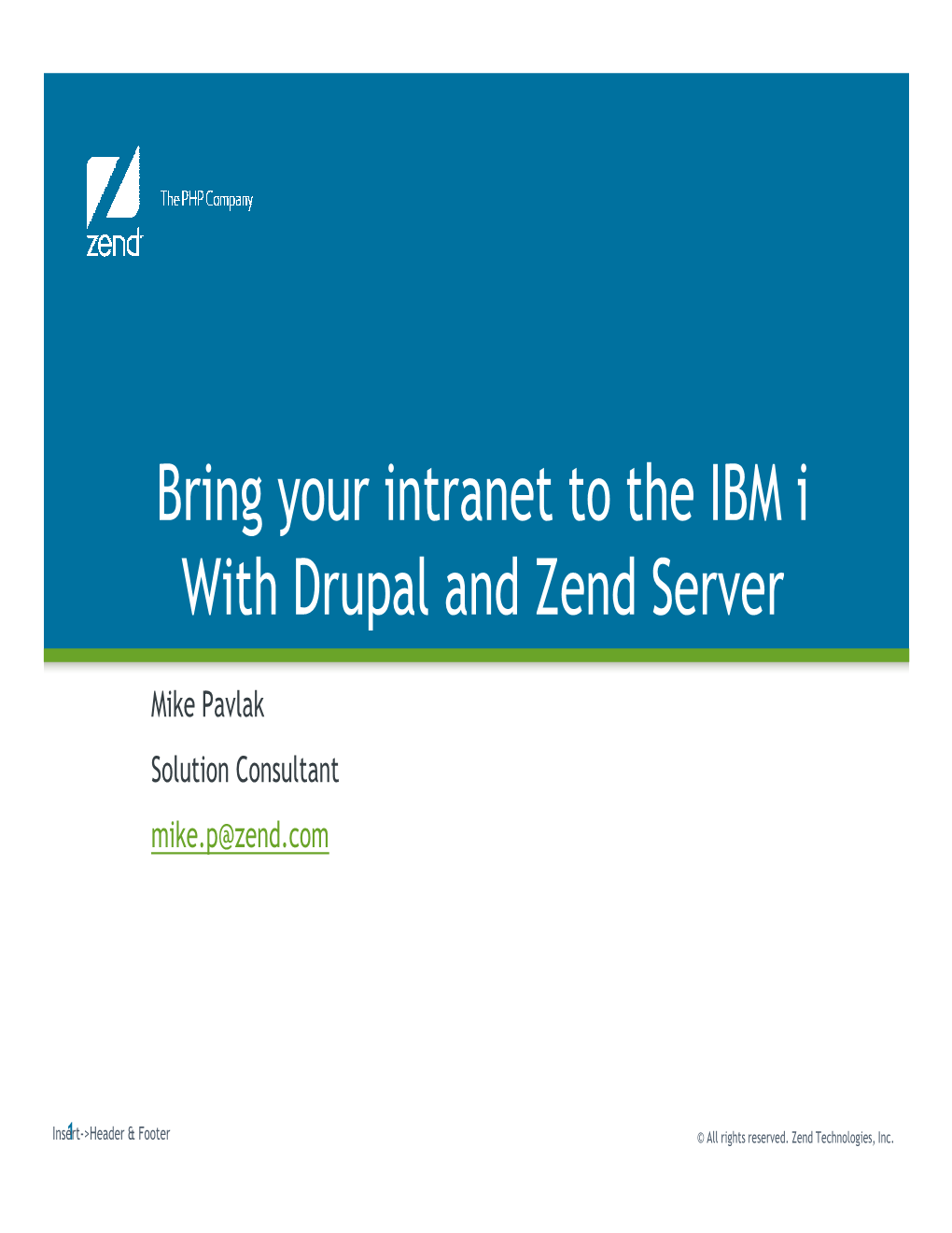 Bring Your Intranet to the IBM I with Drupal and Zend Server P