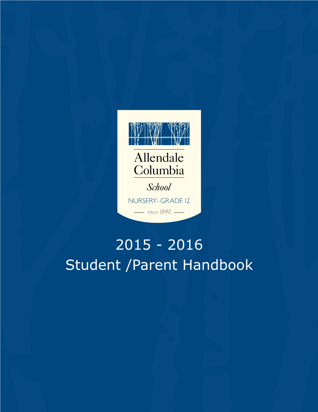 2015-2016 Allendale Columbia School Student Parent Handbook