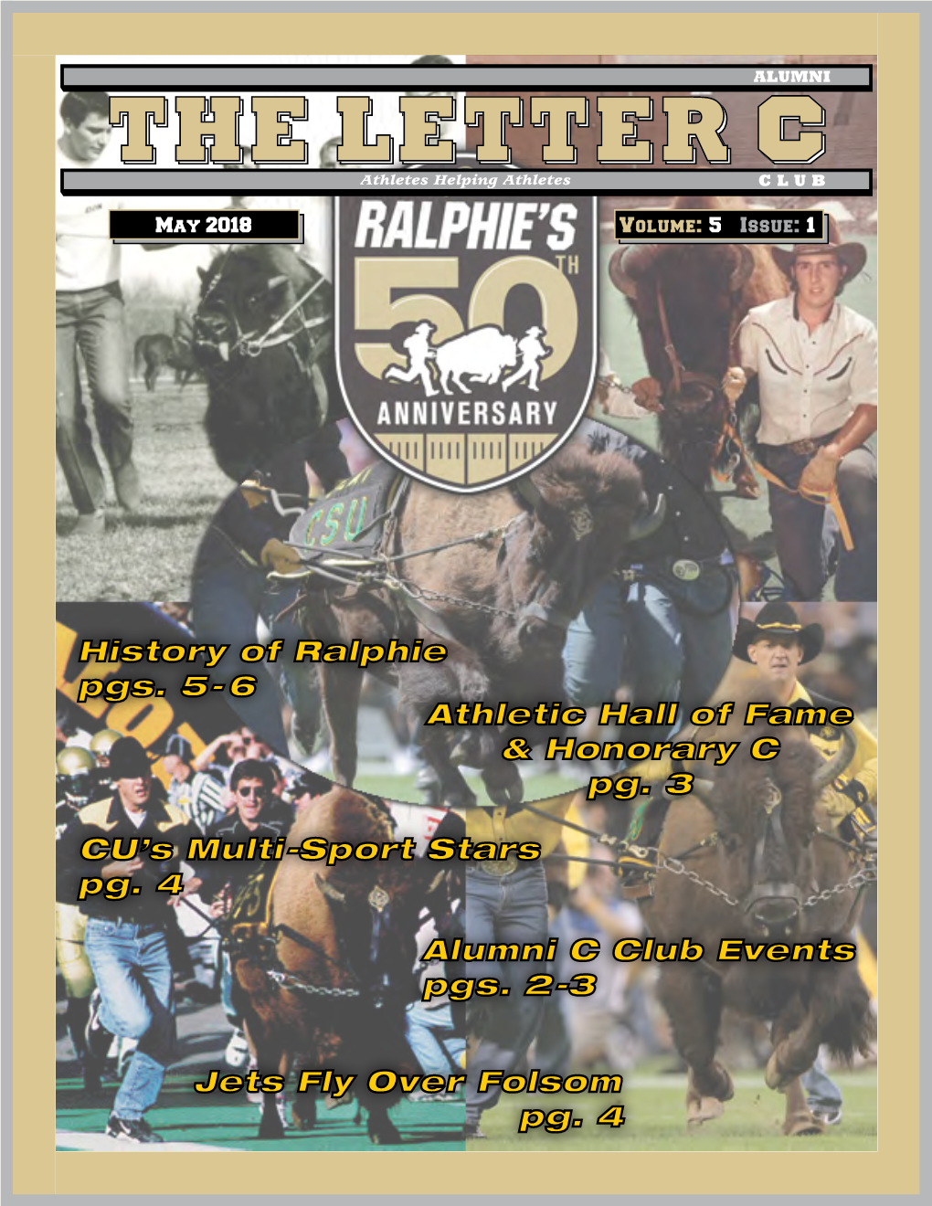 History of Ralphie Pgs. 5- 6 Jets Fly Over Folsom Pg. 4 Athletic Hall Of