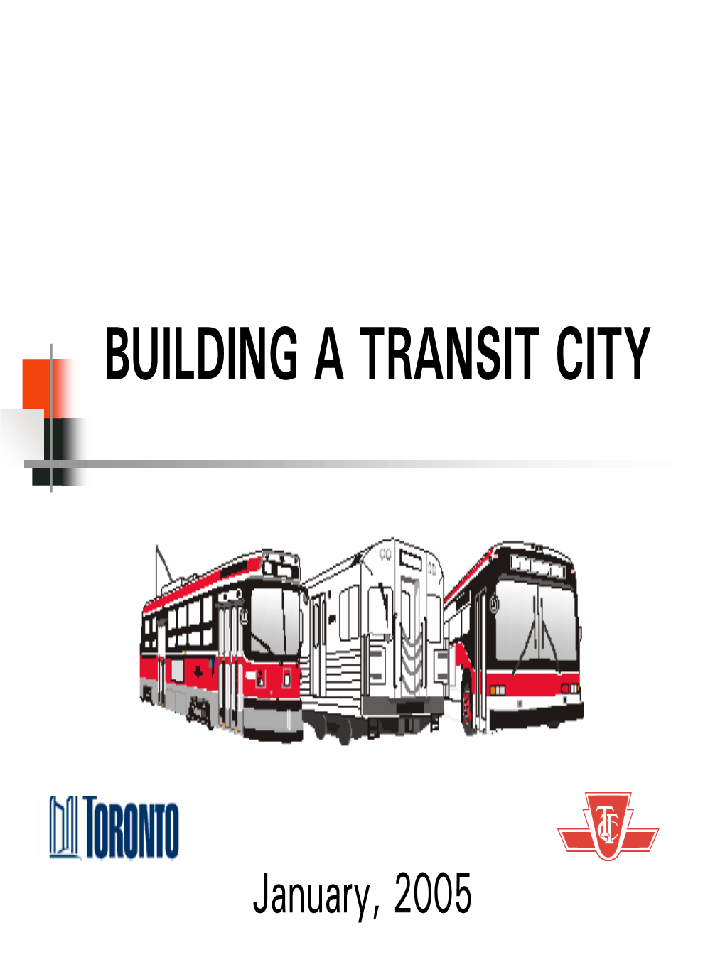 Building a Transit City