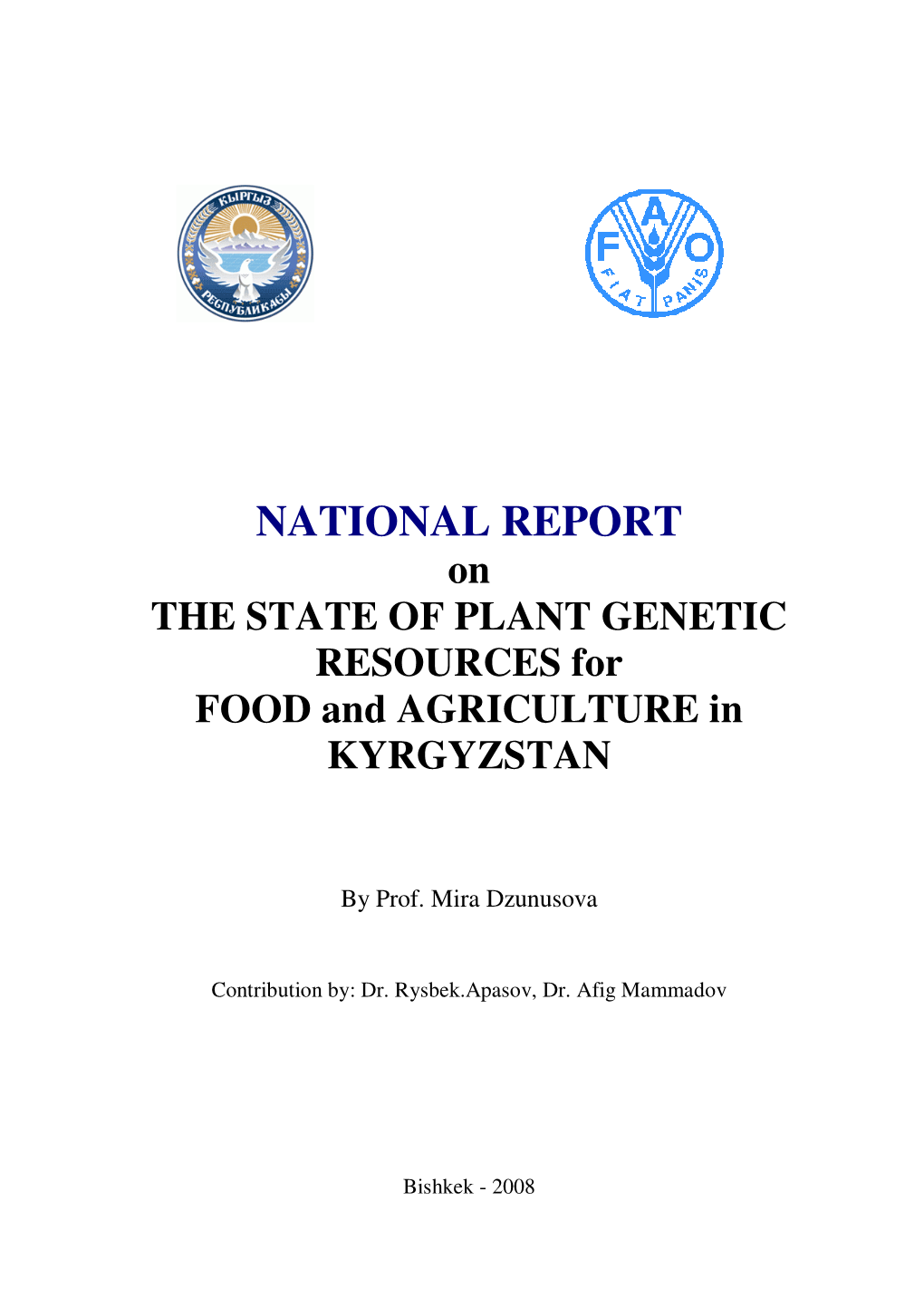 NATIONAL REPORT on the STATE of PLANT GENETIC RESOURCES for FOOD and AGRICULTURE in KYRGYZSTAN