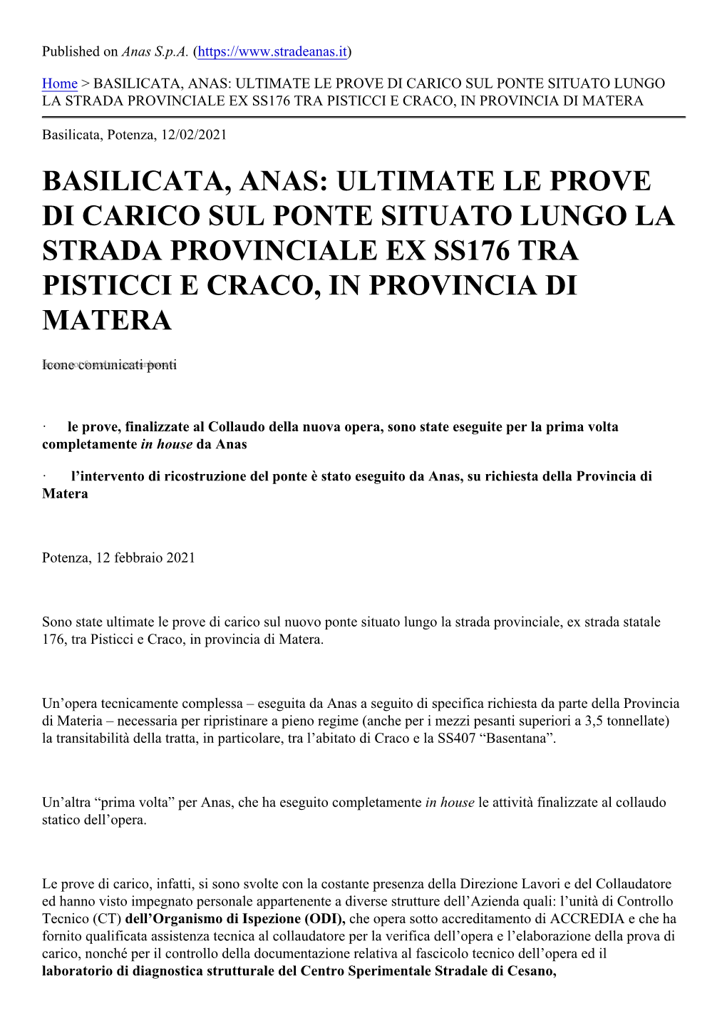 Basilicata, Anas: Ultimate Le Prove Di Carico Sul Ponte Situato Lungo La Strada Provinciale Ex Ss176 Tra Pisticci E Craco, in Provincia Di Matera