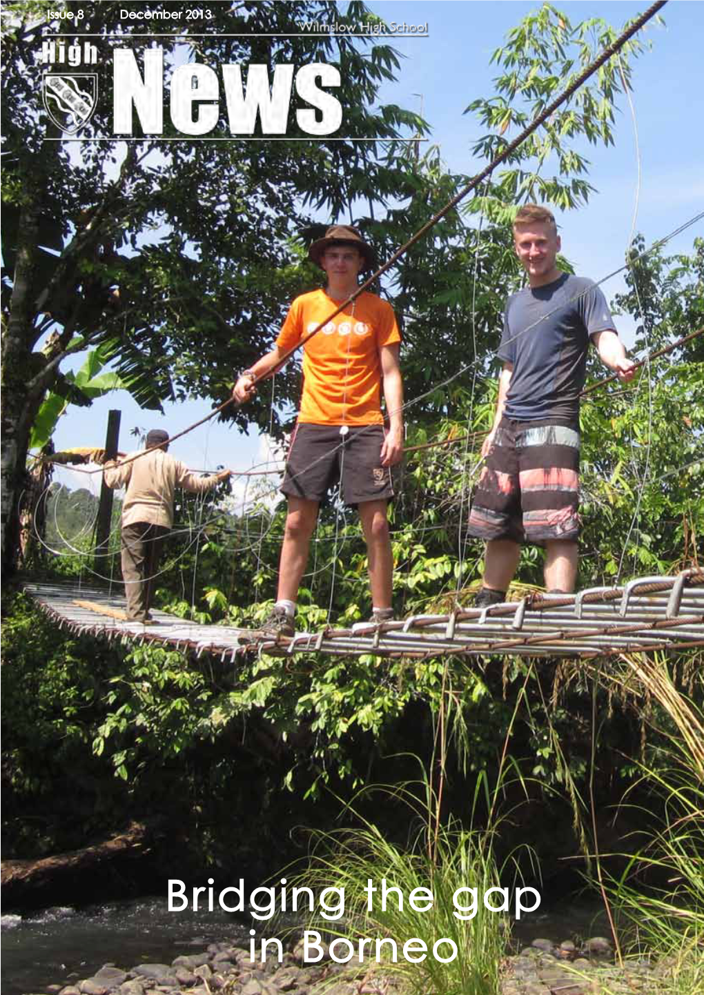 Bridging the Gap in Borneo