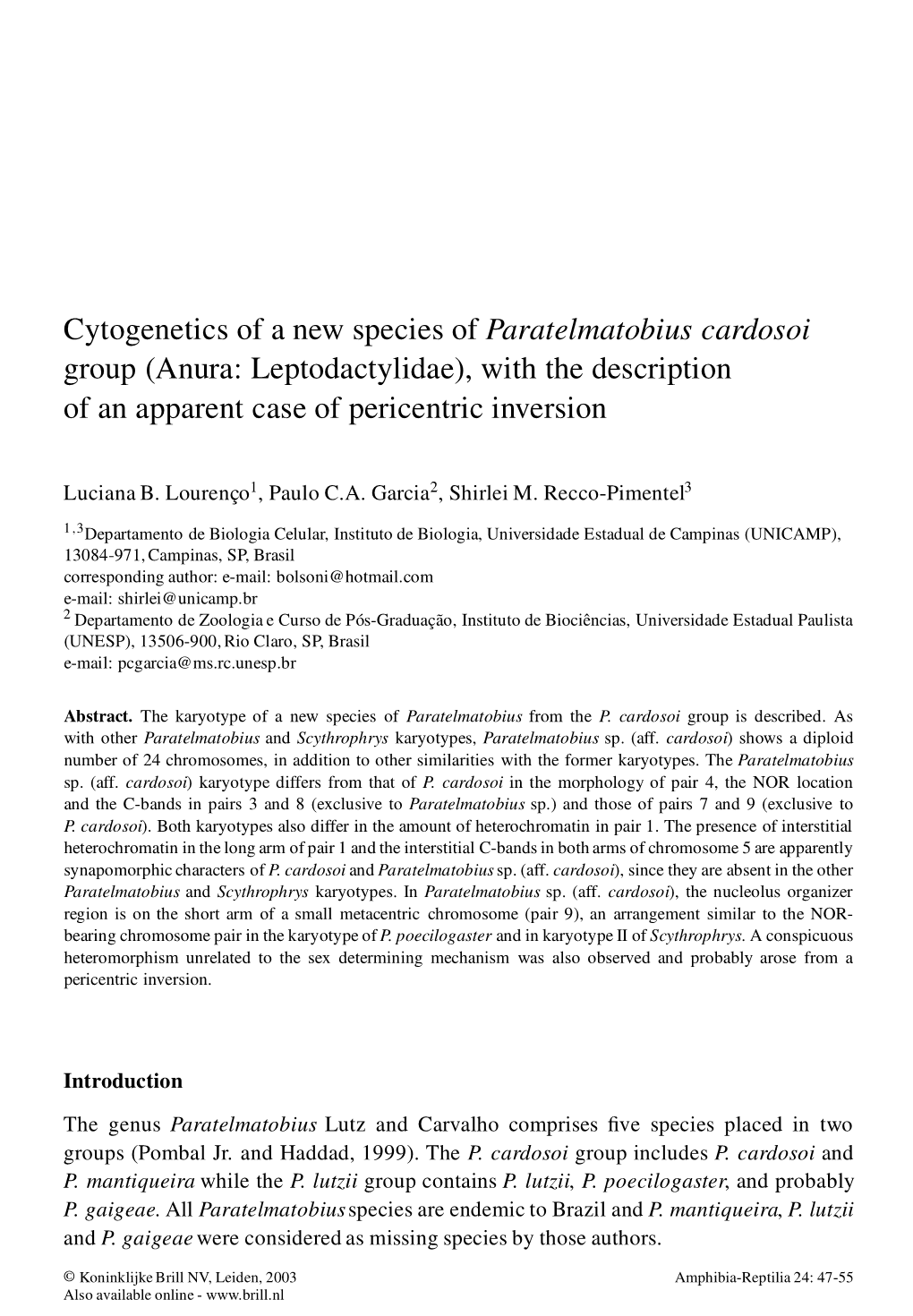 Cytogenetics of a New Species of Paratelmatobius Cardosoi Group (Anura: Leptodactylidae), with the Description of an Apparent Ca