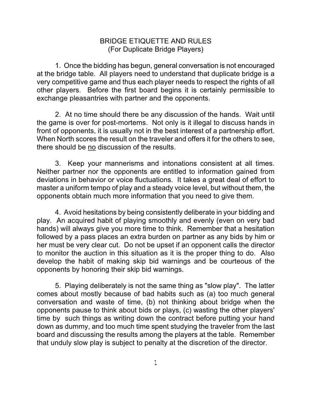 BRIDGE ETIQUETTE and RULES (For Duplicate Bridge Players) 1