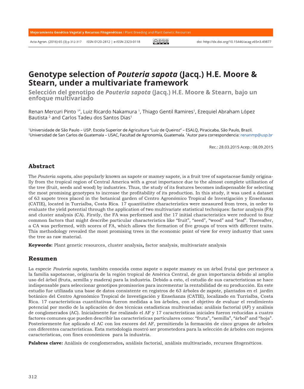 Genotype Selection of Pouteria Sapota (Jacq.) H.E. Moore & Stearn, Under