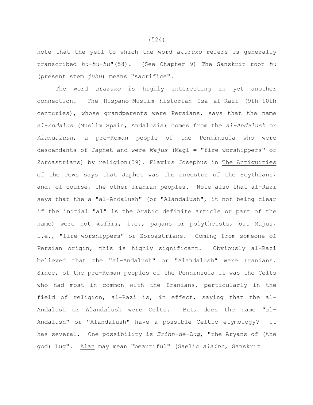 524) Note That the Yell to Which the Word Aturuxo Refers Is Generally Transcribed Hu-Hu-Hu"(58