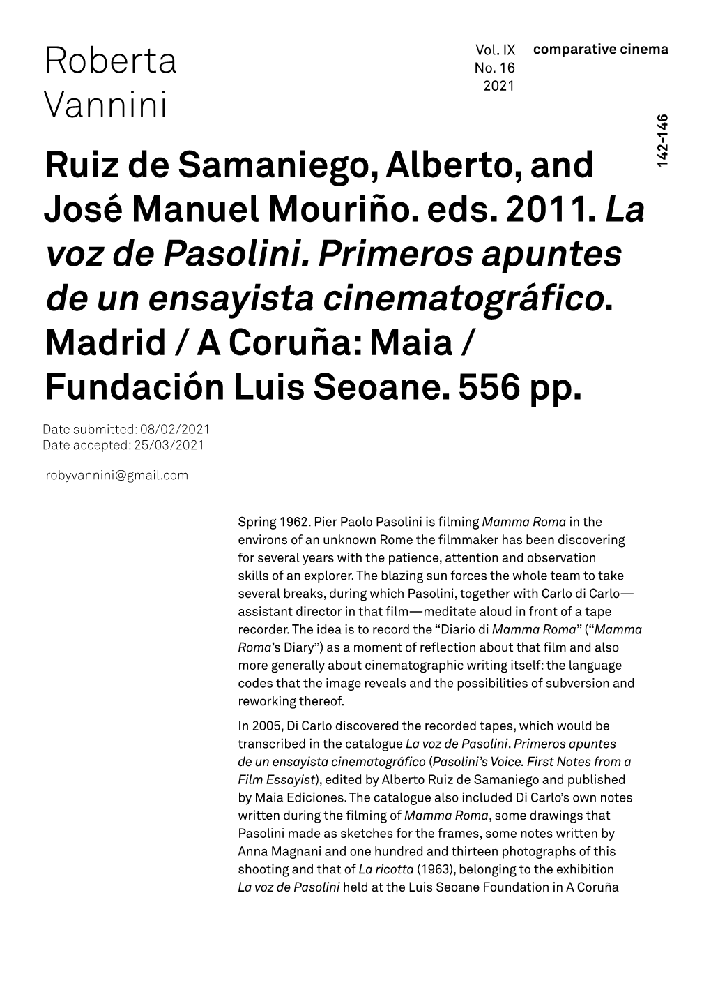 Voz De Pasolini. Primeros Apuntes De Un Ensayista Cinematográfico. Madrid / a Coruña: Maia / Fundación Luis Seoane