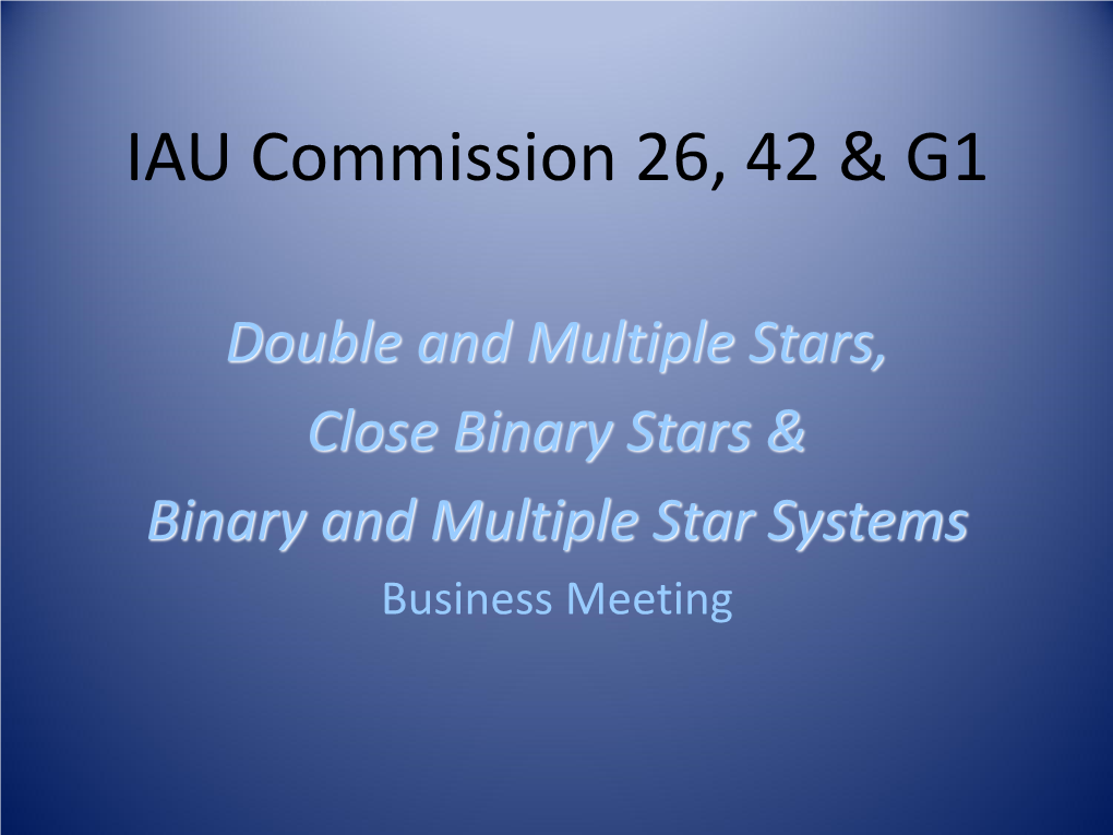 Commission 26 Business, Splinter Agenda, Etc