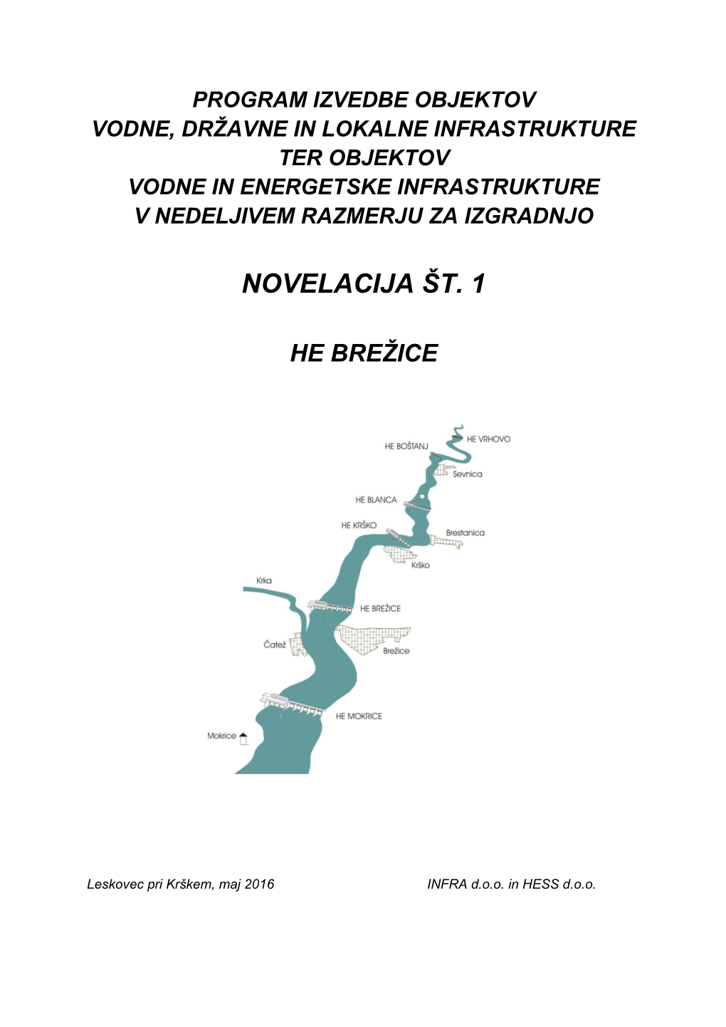 Program Izvedbe Infrastrukturnih Ureditev Se Pripravi Skladno Z Prostorskim Načrtom