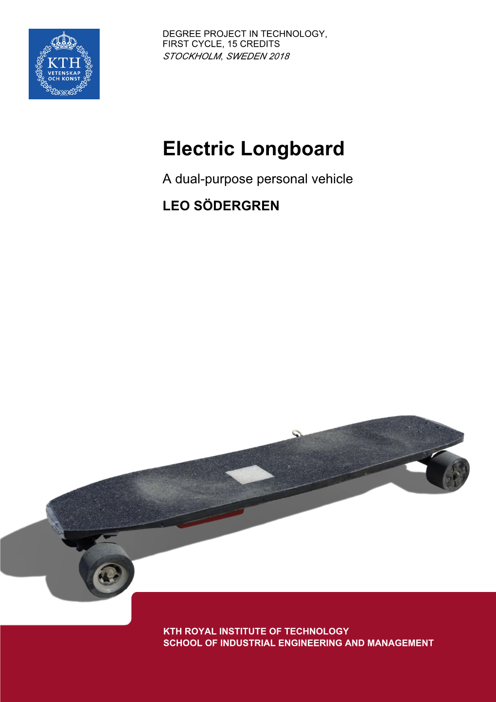 Electric Longboard a Dual-Purpose Personal Vehicle