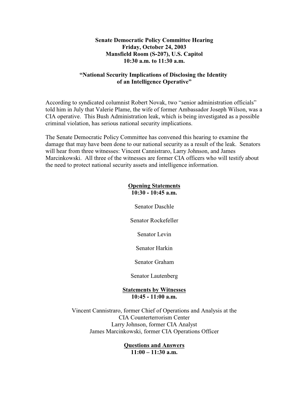 Senate Democratic Policy Committee Hearing Friday, October 24, 2003 Mansfield Room (S-207), U.S