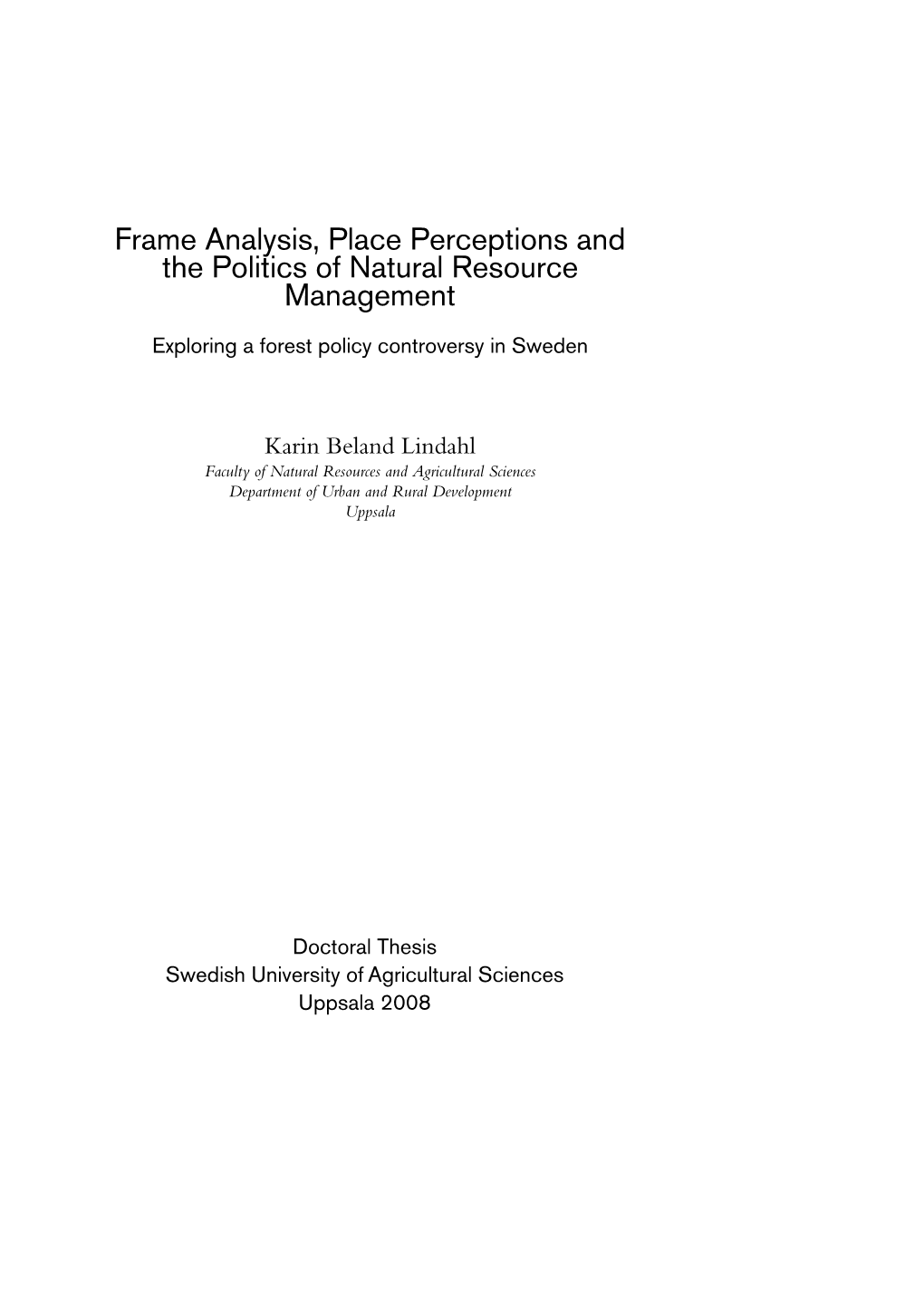 Frame Analysis, Place Perceptions and the Politics of Natural Resource Management