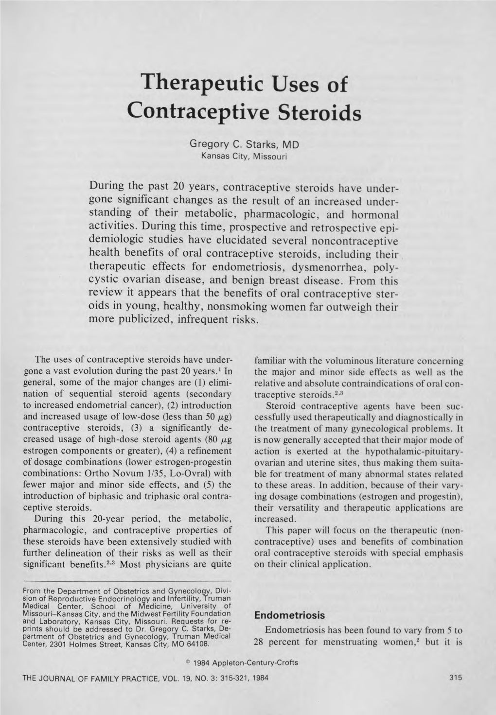 Therapeutic Uses of Contraceptive Steroids