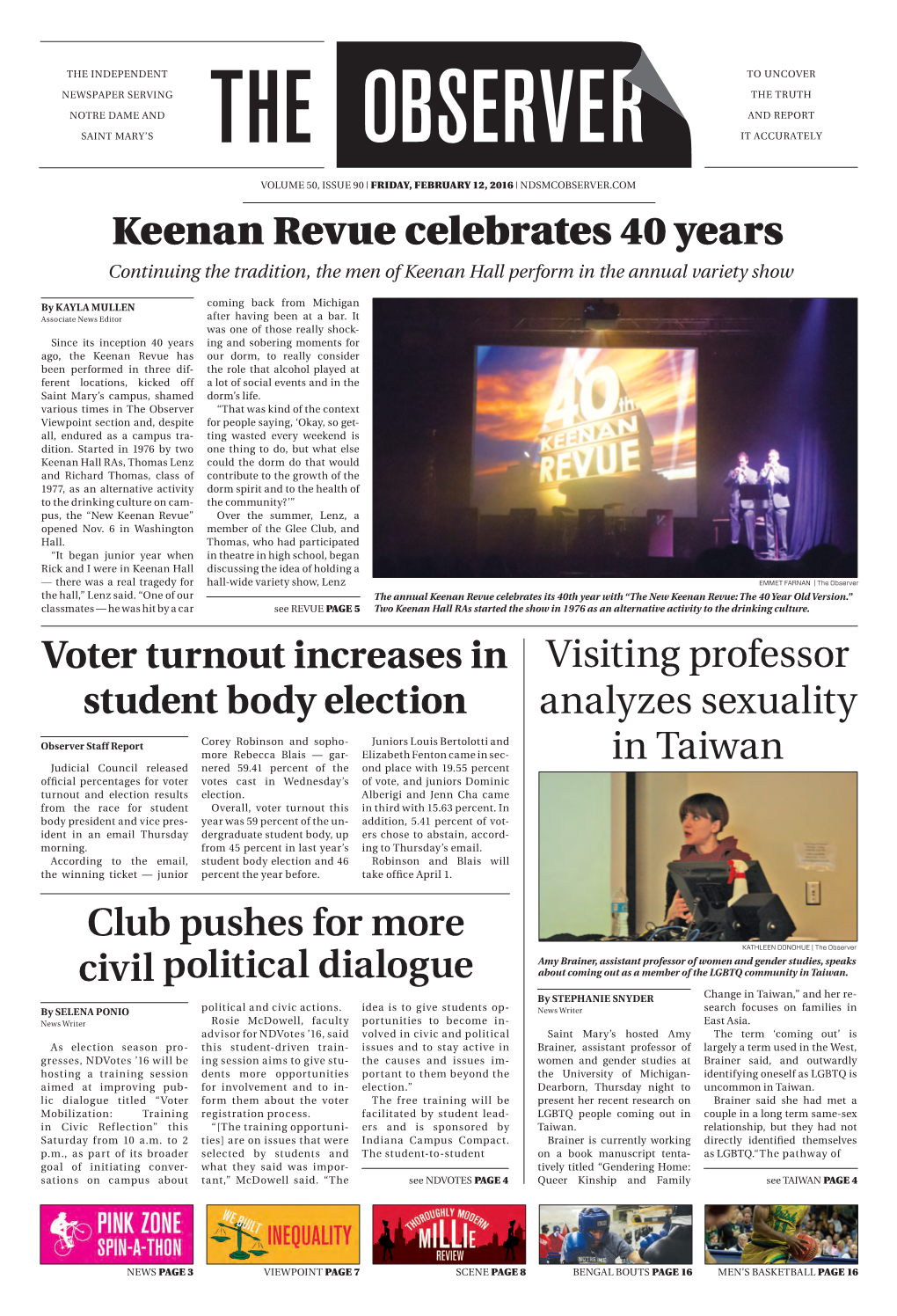 Keenan Revue Celebrates 40 Years Visiting Professor Analyzes Sexuality in Taiwan Voter Turnout Increases in Student Body Electio