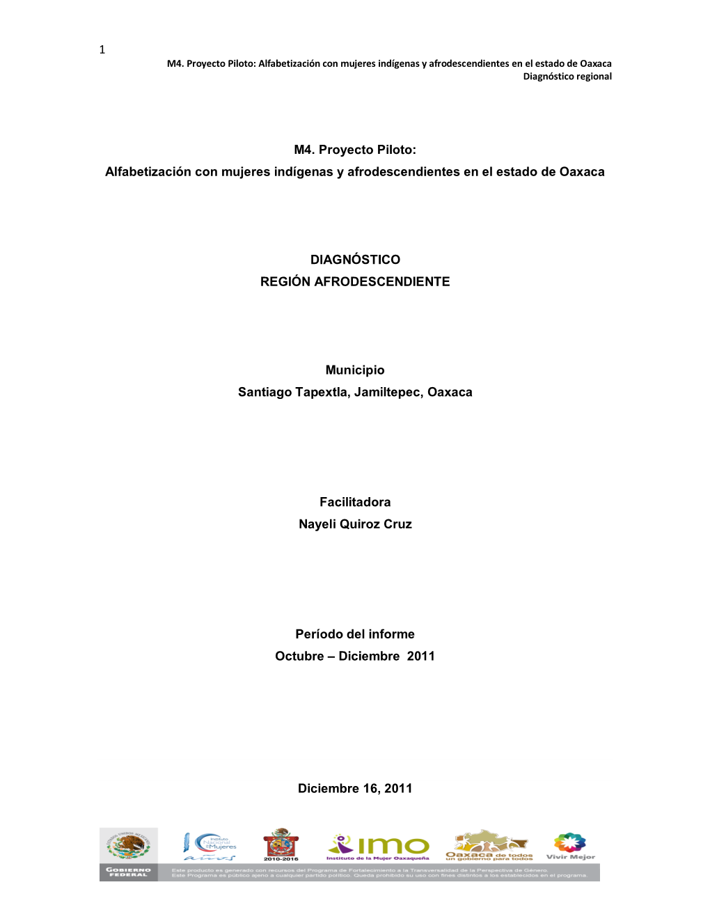 1 M4. Proyecto Piloto: Alfabetización Con Mujeres Indígenas Y Afrodescendientes En El Estado De Oaxaca Diagnóstico Regional